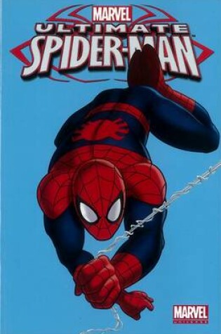 Cover of Marvel Universe Ultimate Spider-man Vol. 1