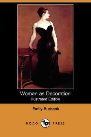 Cover of Woman as Decoration (Illustrated Edition) (Dodo Press)