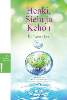 Book cover for Henki, Sielu ja Keho I