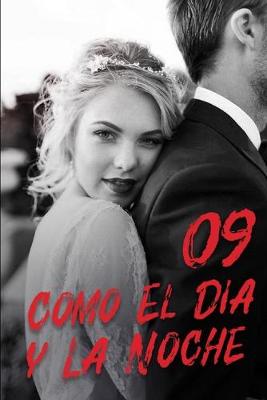 Cover of Como El Dia y La Noche 9