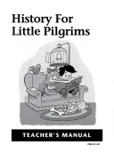 Cover of History for Little Pilgrims Grade 1teacher Manual