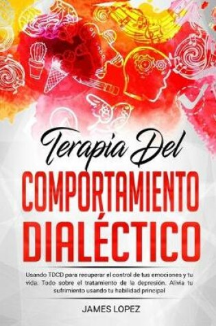 Cover of Terapia del Comportamiento Dialéctico