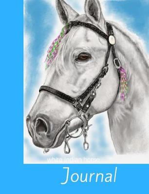 Book cover for White Indian Horse Journal