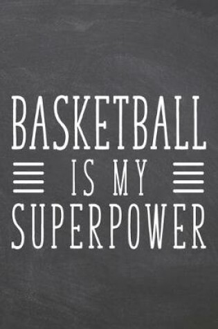 Cover of Basketball is my Superpower
