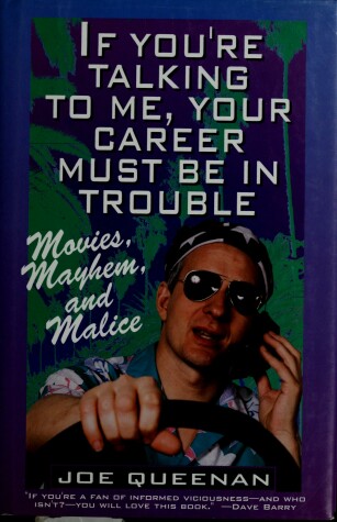 Book cover for If You're Talking to Me, Your Career Must Be in Trouble