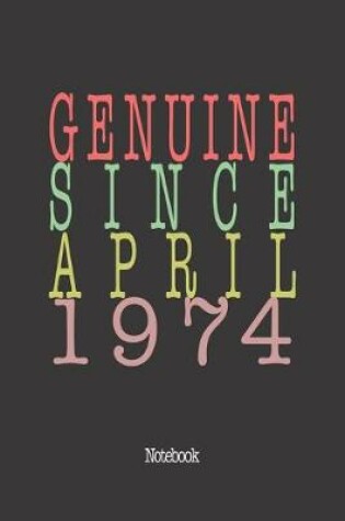 Cover of Genuine Since April 1974