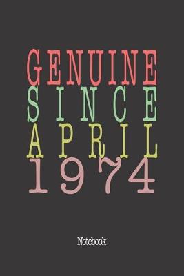 Book cover for Genuine Since April 1974