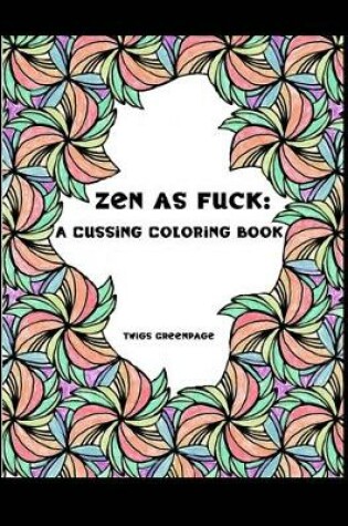 Cover of Zen as Fuck