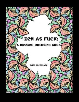 Book cover for Zen as Fuck