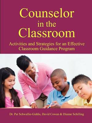 Book cover for Counselor in the Classroom, Activities and Strategies for an Effective Classroom Guidance Program
