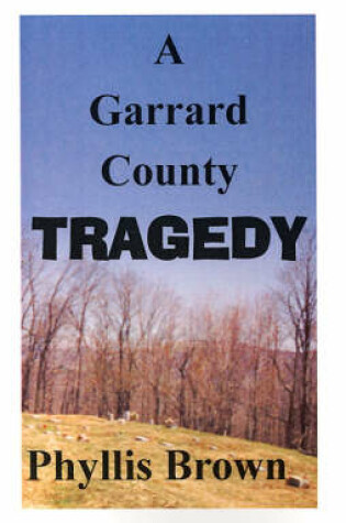 Cover of A Garrard County Tragedy