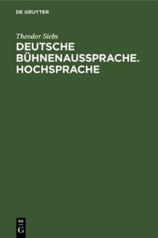 Cover of Deutsche Buhnenaussprache. Hochsprache