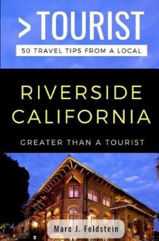 Cover of Greater Than a Tourist- Riverside California USA