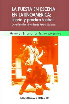 Book cover for La Puesta En Escena En Latinoamerica: Teoria y Practica Teatral