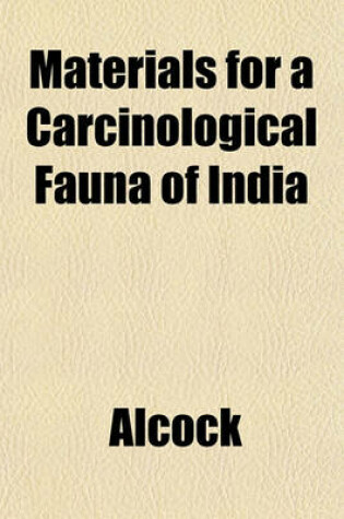 Cover of Materials for a Carcinological Fauna of India