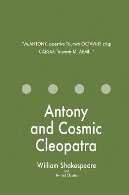 Book cover for Antony and Cosmic Cleopatra