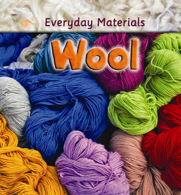 Book cover for Everyday Materials: Wool