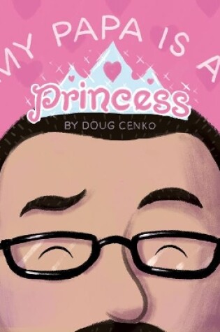 Cover of My Papa is a Princess