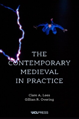 Cover of The Contemporary Medieval in Practice