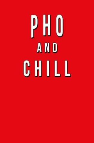 Cover of Pho And Chill