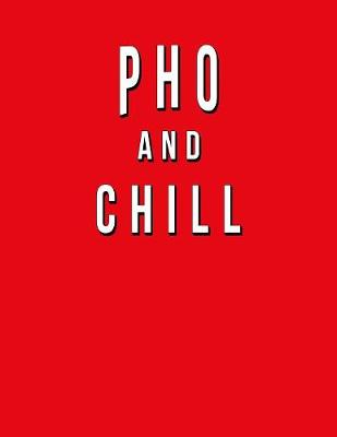 Book cover for Pho And Chill