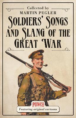 Book cover for Soldiers' Songs and Slang of the Great War