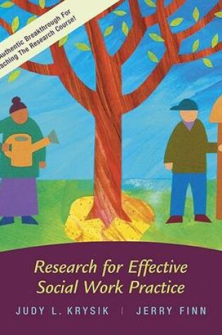 Cover of Research for Effective Social Work Practice with Student CD-ROM and Ethics Primer