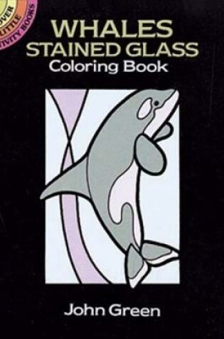 Cover of Whales Stained Glass Colouring Book