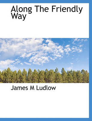 Book cover for Along the Friendly Way