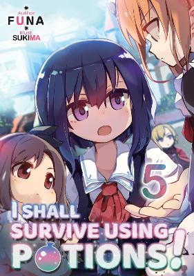 Book cover for I Shall Survive Using Potions! Volume 5