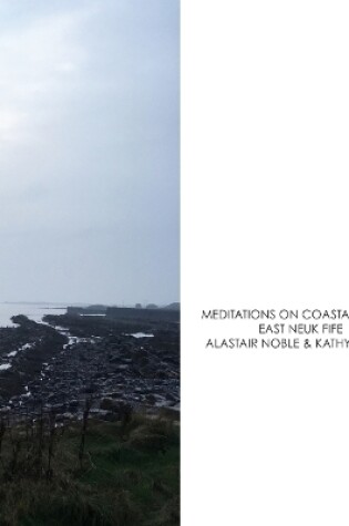 Cover of Meditations on Coastal Walks - East Neuk Fife