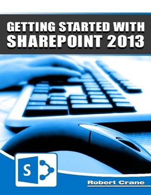 Book cover for Getting Started With SharePoint 2013