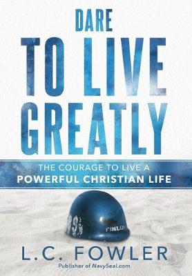 Book cover for Dare to Live Greatly