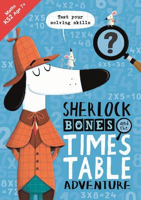 Book cover for Sherlock Bones and the Times Table Adventure