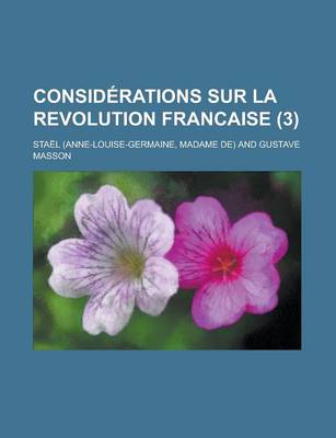 Book cover for Considerations Sur La Revolution Francaise (3)