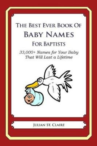 Cover of The Best Ever Book of Baby Names for Baptists