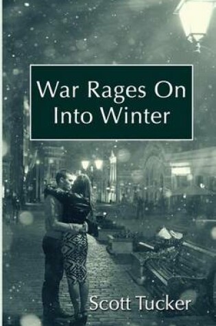 Cover of War Rages On Into Winter