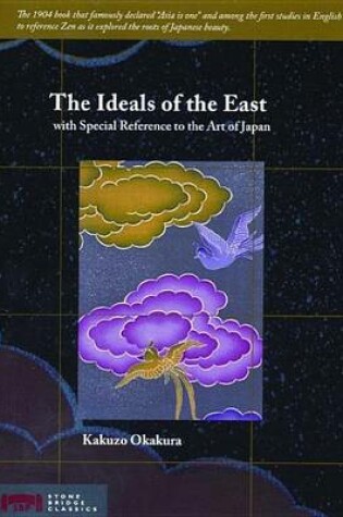 Cover of Ideals of the East, The: With Special Reference to the Art of Japan