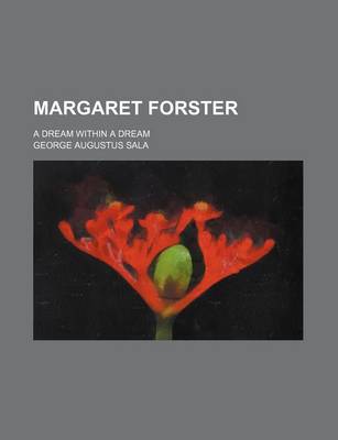 Book cover for Margaret Forster; A Dream Within a Dream