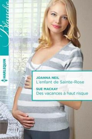 Cover of L'Enfant de Sainte-Rose - Des Vacances a Haut Risque