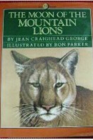 Cover of The Moon of the Mountain Lions