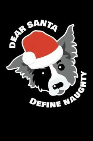 Cover of Dear Santa Define Naughty