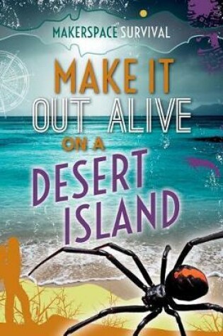 Cover of Make It Out Alive on a Desert Island