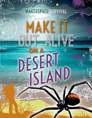 Book cover for Make It Out Alive on a Desert Island