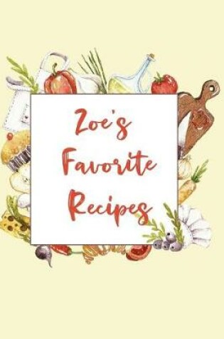 Cover of Zoe's Favorite Recipes