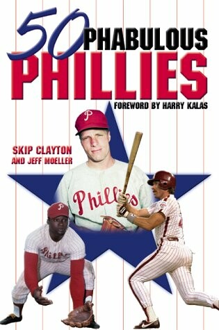 Cover of 50 Phabulous Phillies