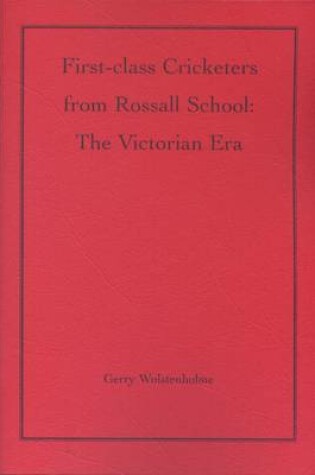 Cover of First-class Cricketers from Rossall School