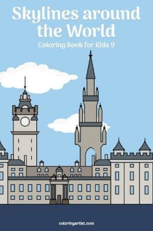 Cover of Skylines around the World Coloring Book for Kids 9