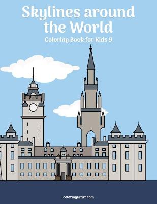 Cover of Skylines around the World Coloring Book for Kids 9