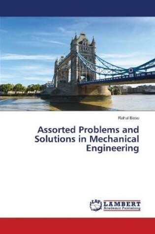 Cover of Assorted Problems and Solutions in Mechanical Engineering